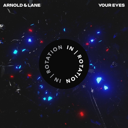 Arnold & Lane - Your Eyes [INR0254B]